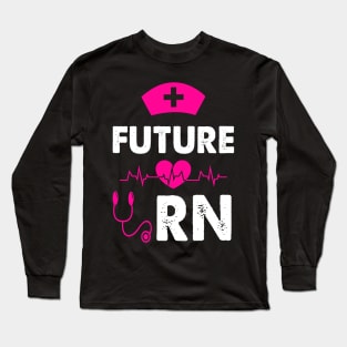 FUTURE RN Long Sleeve T-Shirt